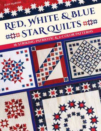 Red White & Blue Star Quilt book cover featuring patriotic quilt patterns by Judy Martin