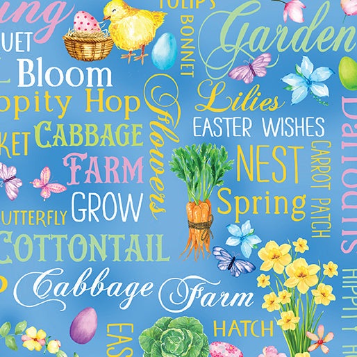 Cottontail Farms springtime fabric with colorful words, flowers, butterflies, carrots, and chicks on blue background