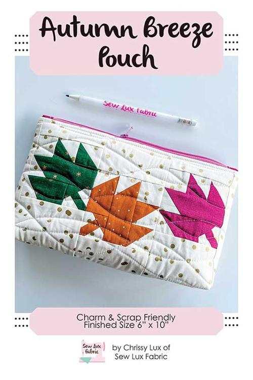 Autumn Breeze Pouch with quilted autumn leaf design by Chrissy Lux of Sew Lux Fabrics