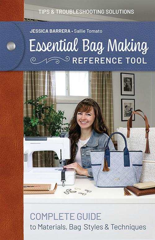 Essential Bag Making reference guide by Jessica Barrera from C & T Publishing showcasing stylish custom bags