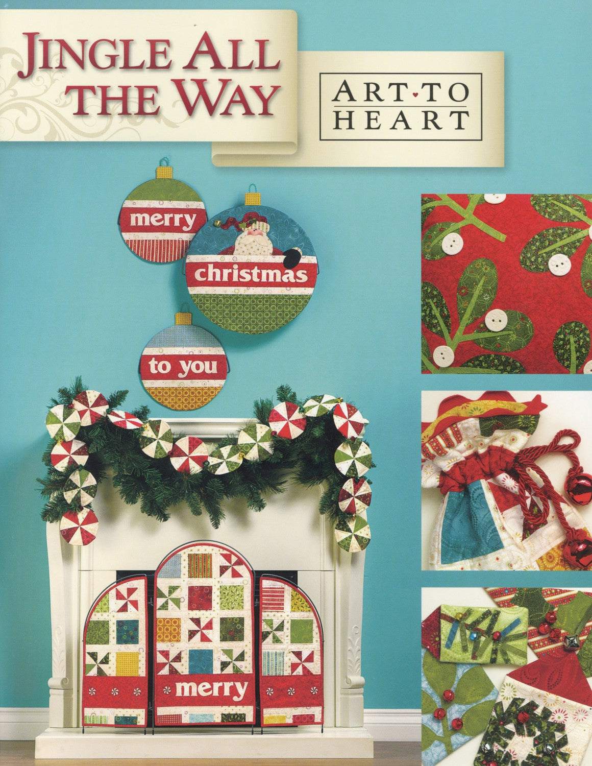 Jingle All the Way Christmas themed quilting and decoration projects with Santa, ornaments, pillows, and garland