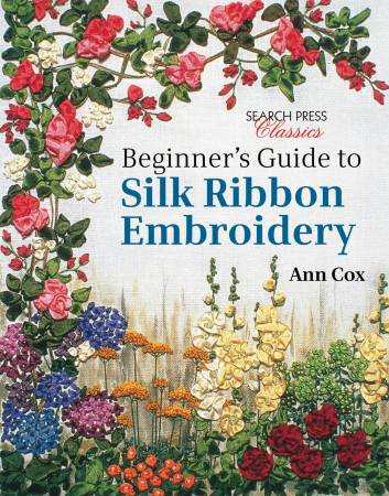 Beginner's guide book cover for silk ribbon embroidery by Anna Cox featuring floral designs and step-by-step techniques