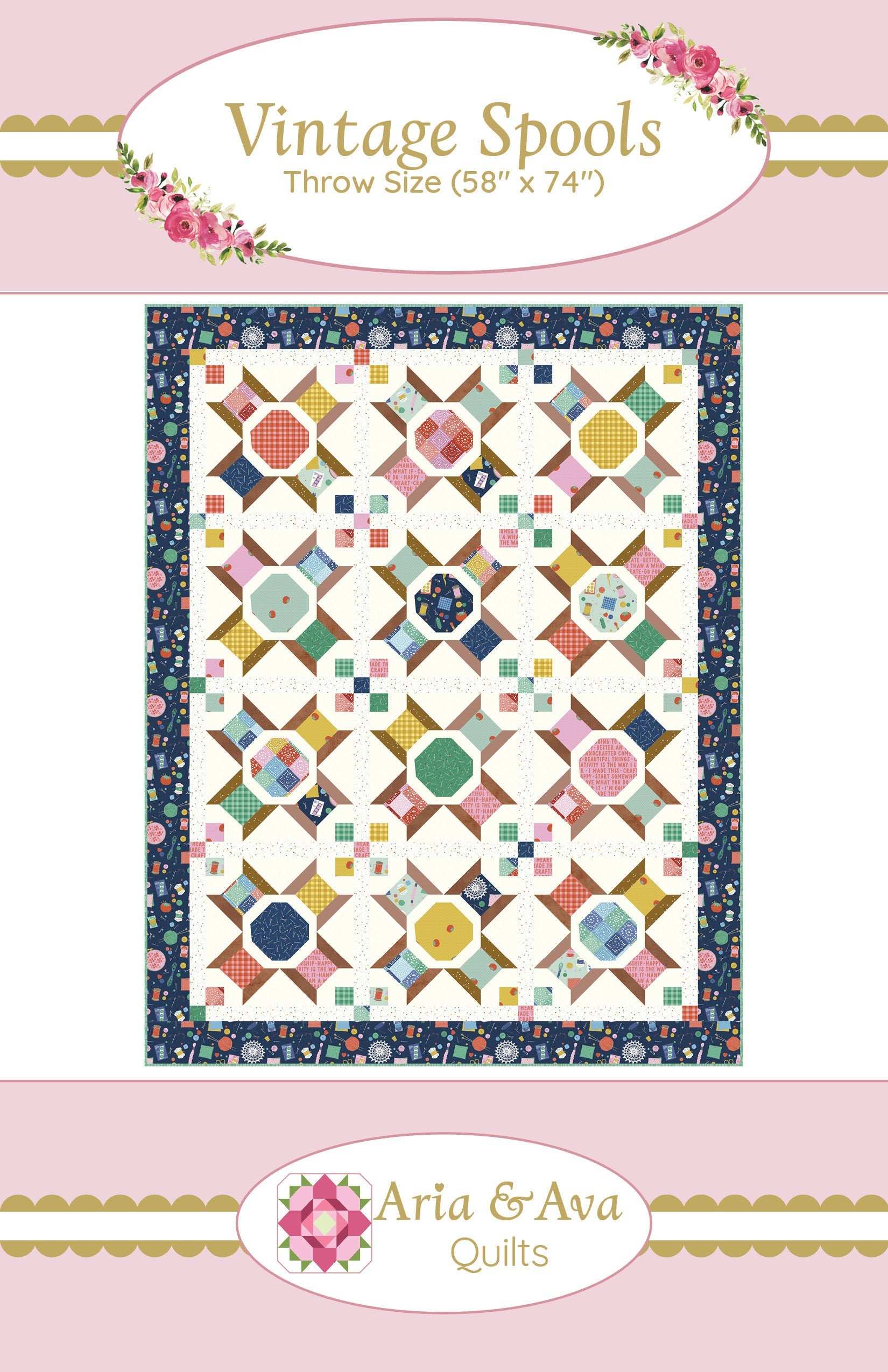 Vintage Spools quilt pattern by Aria & Ava Quilts with colorful spool blocks and floral border, 58x74 inches throw size