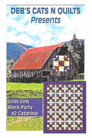 Grid's Girls Block Party 2 Catarina quilt pattern by Deb Heatherly featuring barn quilt design and full quilt layout
