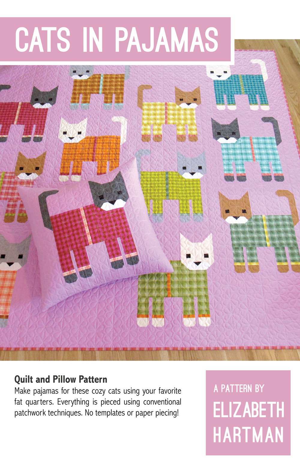 Cats in Pajamas Quilt Pattern featuring cozy cats in pajamas made with patchwork techniques
