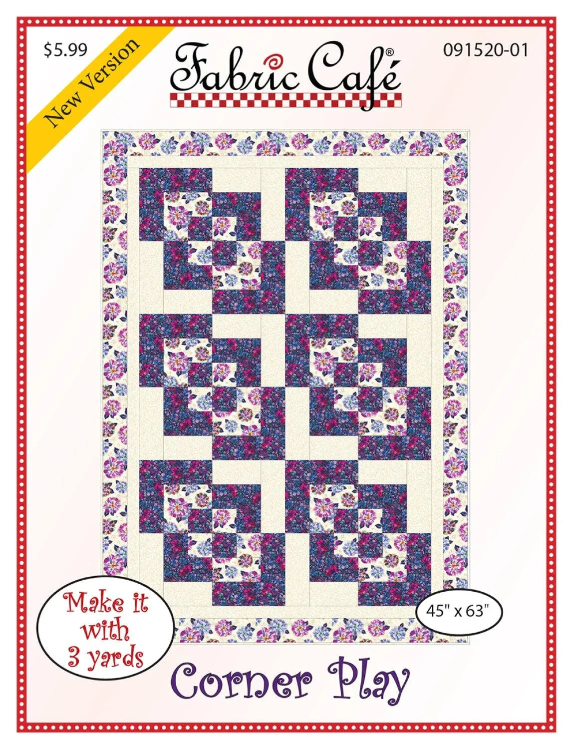 PATTERN Corner Play quilt pattern by Fabric Cafe, 45x63 inch design with step-by-step assembly instructions