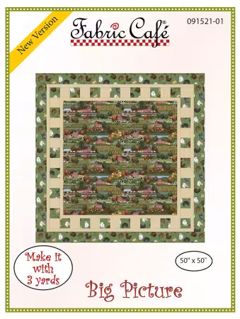 PATTERN Big Picture quilt pattern by Fabric Cafe, 50x50 inch quilt top design with step-by-step piecing instructions