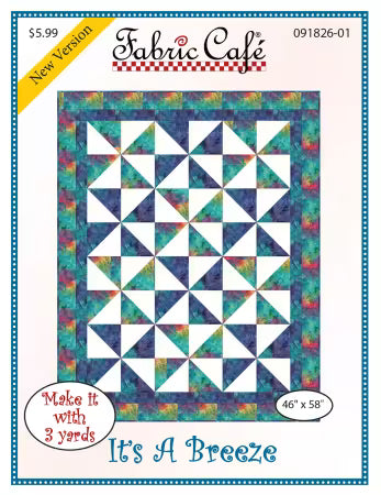 It's A Breeze Pattern quilt top by Fabric Cafe measuring 46x58 inches with step-by-step assembly diagram