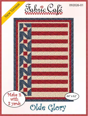 Olde Glory Pattern quilt design by Fabric Cafe with assembly diagram and sewing instructions