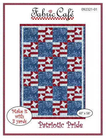 PATTERN Patriotic Pride quilt pattern by Fabric Cafe with assembly diagram and step-by-step directions