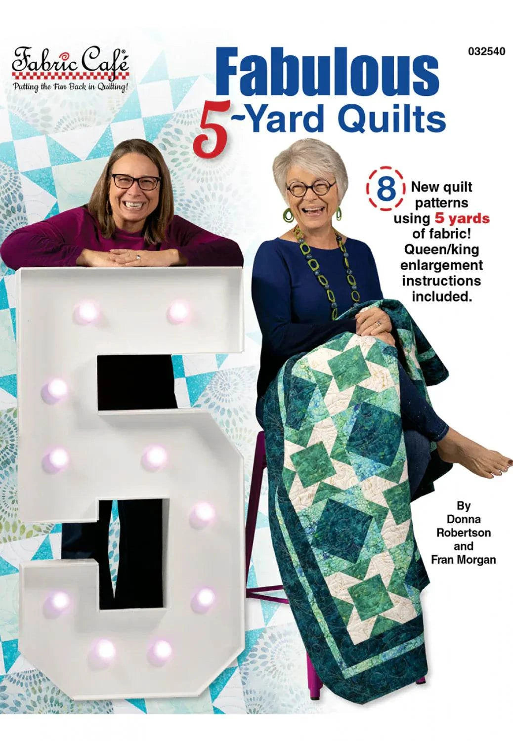 Fabulous 5-Yard Quilts Book cover showing authors with quilt and large light-up number 5