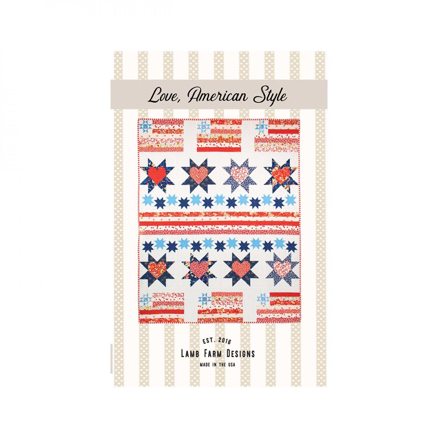 Love American Style Quilt Pattern by Jennie Jo Lamb featuring patriotic flag, heart, and star blocks in red, white, and blue colors.