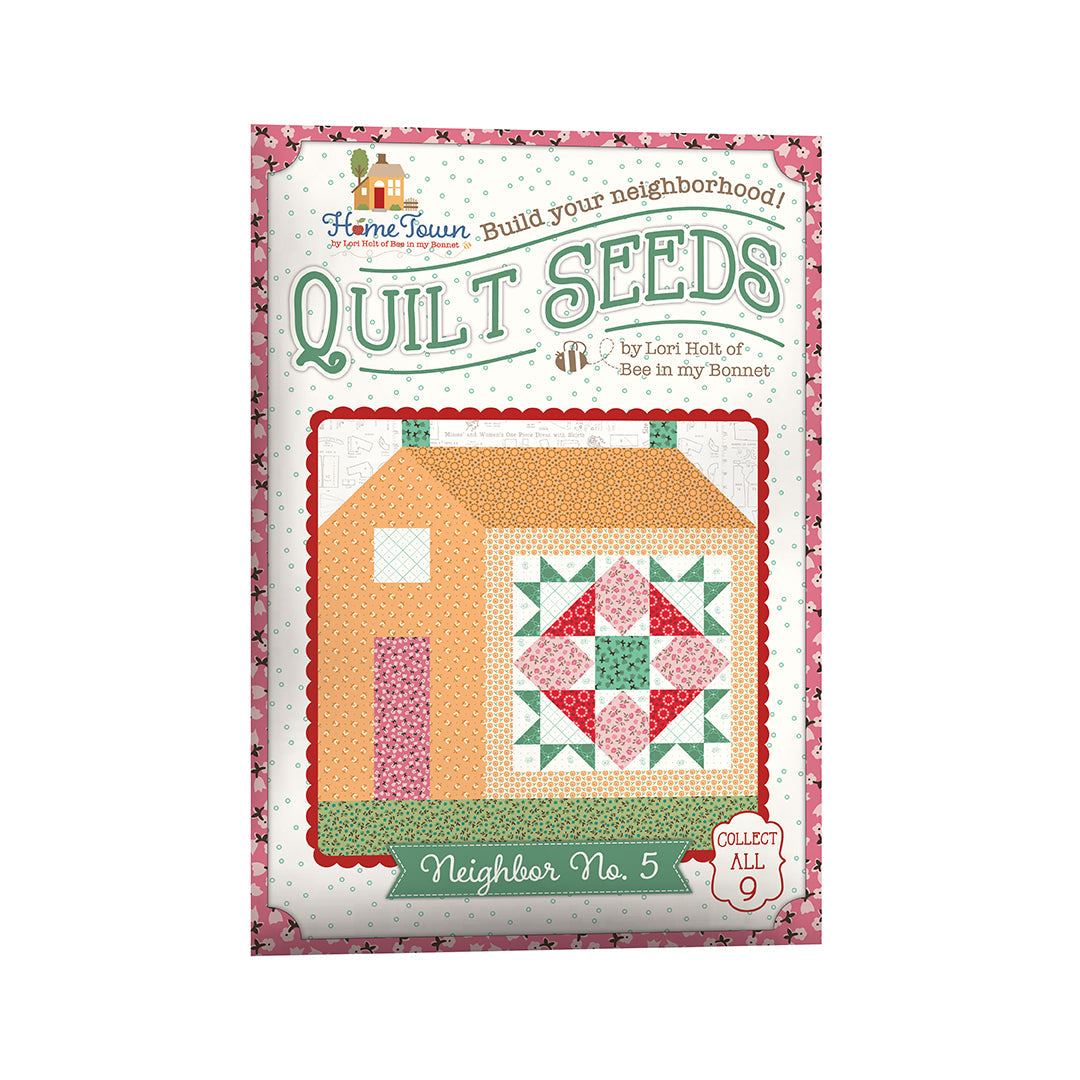Home Town Quilt Seeds Pattern Neighbor No 5 by Lori Holt with house and quilt block design