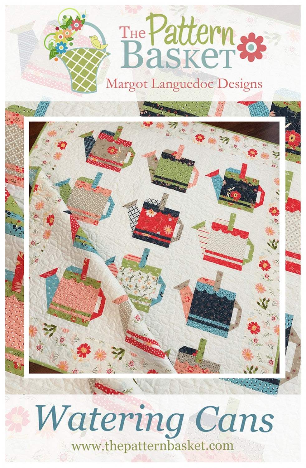 Watering Cans Quilt Pattern featuring colorful watering can designs with simple machine piecing by Margot Languedoc