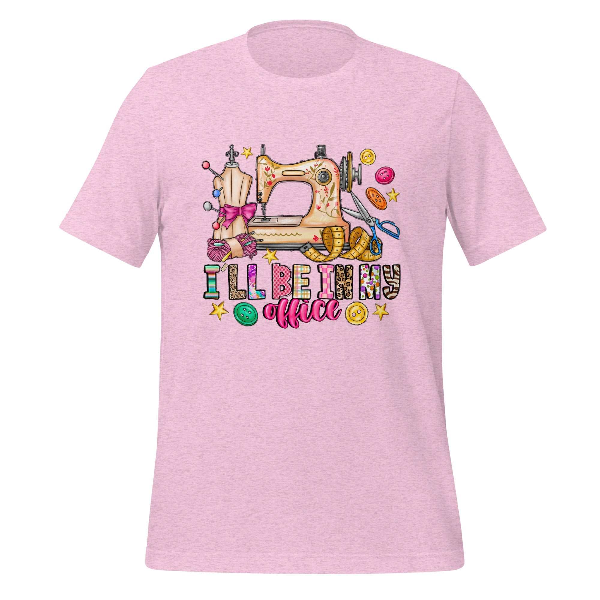 Pink I'll Be In My Office T-Shirt with colorful sewing machine and craft design