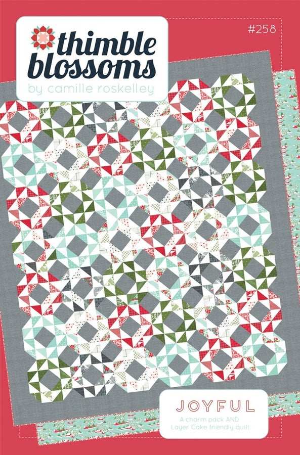 Joyful Quilt Pattern by Thimble Blossoms with colorful flower block design, layer cake and charm pack compatible, 69x79 inches.