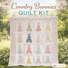 Country Bunnies Quilt Kit featuring sweet bunny designs and curated fabrics by Sandy Pennington
