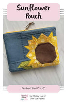 Sunflower pouch sewing pattern by Sew Lux Fabric with sunflower design and 8x11 inch size
