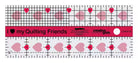 Creative Grids I Love My Quilt Friends Mini Quilt Ruler 2.5x6 inches with non-slip grip and precise quilting measurements