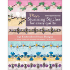 Stitches for crazy quilts with intricate embroidery and templates by Kathy Seaman Shaw