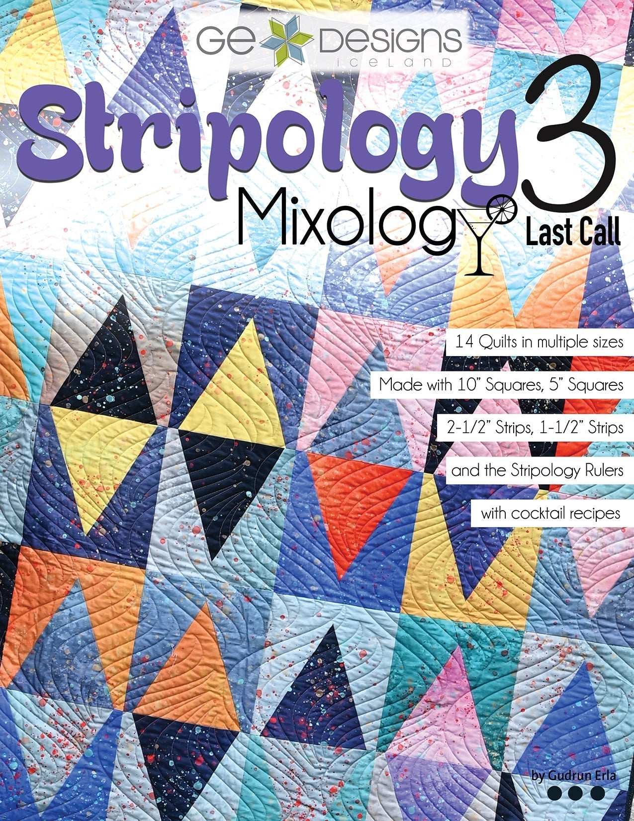Stripology Mixology 3 quilting book with 14 quilt designs and cocktail recipes