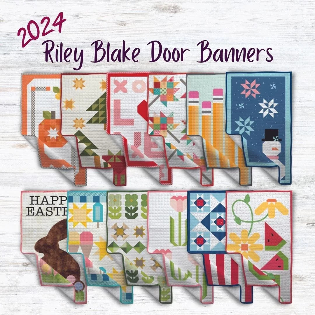 Riley Blake Designs Door 2024 Banners 12-Month Subscription
