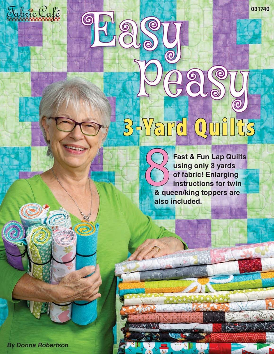 Easy Peasy 3-Yard Quilts book cover featuring colorful lap quilts by Donna Robertson