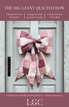 The Big Giant Quilted Bow sewing pattern by Lindsey Grace Creates, 20x26 inch reversible quilted bow design