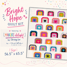 Bright Hope Quilt Kit by Chrissy Lux with Maker’s Delight fabrics, 56.5” x 65.5” pre-order set