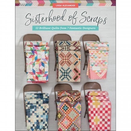Sisterhood of Scraps quilt book cover featuring six colorful scrap quilts on chairs