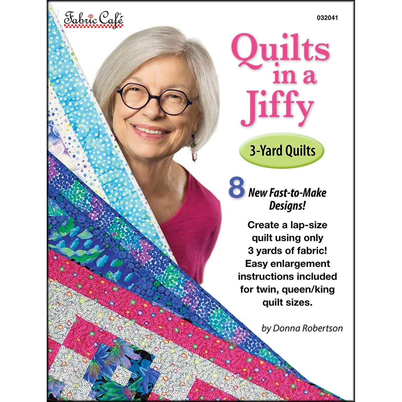 Quilts in a Jiffy book cover featuring eight fast-to-make 3-yard quilt designs by Donna Robertson