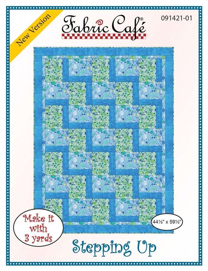 PATTERN Stepping Up quilt pattern by Fabric Cafe with blue and green machine piecing design